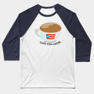 Boricua Cafe con Leche Puerto Rican Coffee Milk Latino Food Baseball T-Shirt